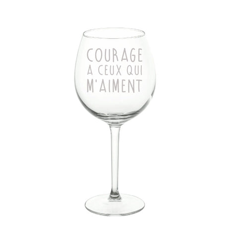 Verre de vin personnalisé courage à ceux qui m’aiment